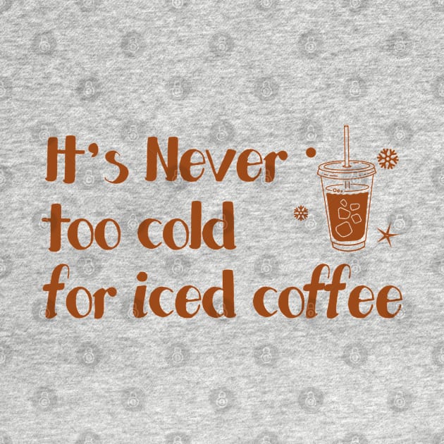 iced cofffee - it's never too cold for iced coffee by Adzaki